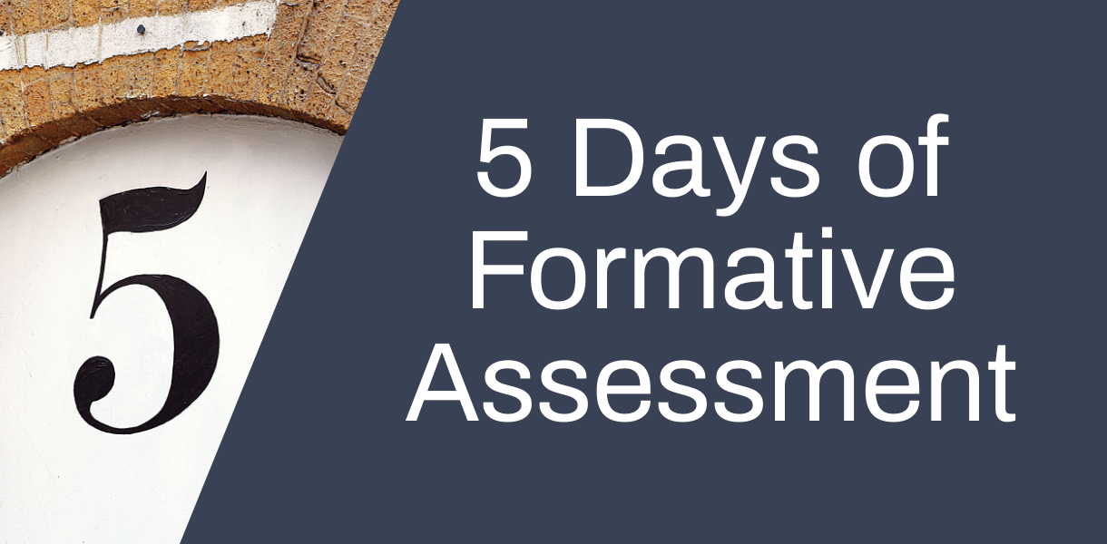 5 Days of Formative Assessment day five