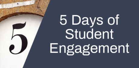 5 days of student engagement day 5